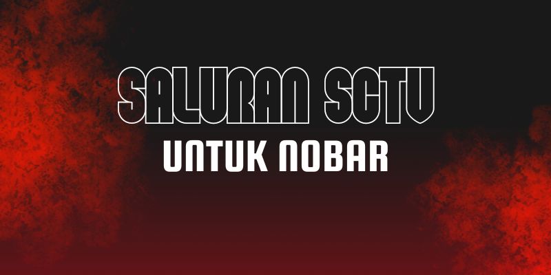 Saluran SCTV untuk Nobar